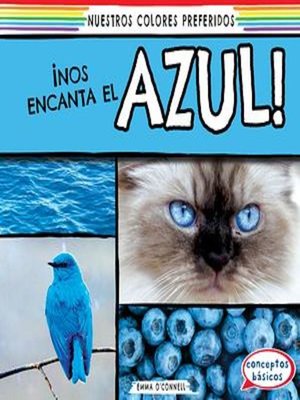 cover image of ¡Nos encanta el azul! (We Love Blue!)